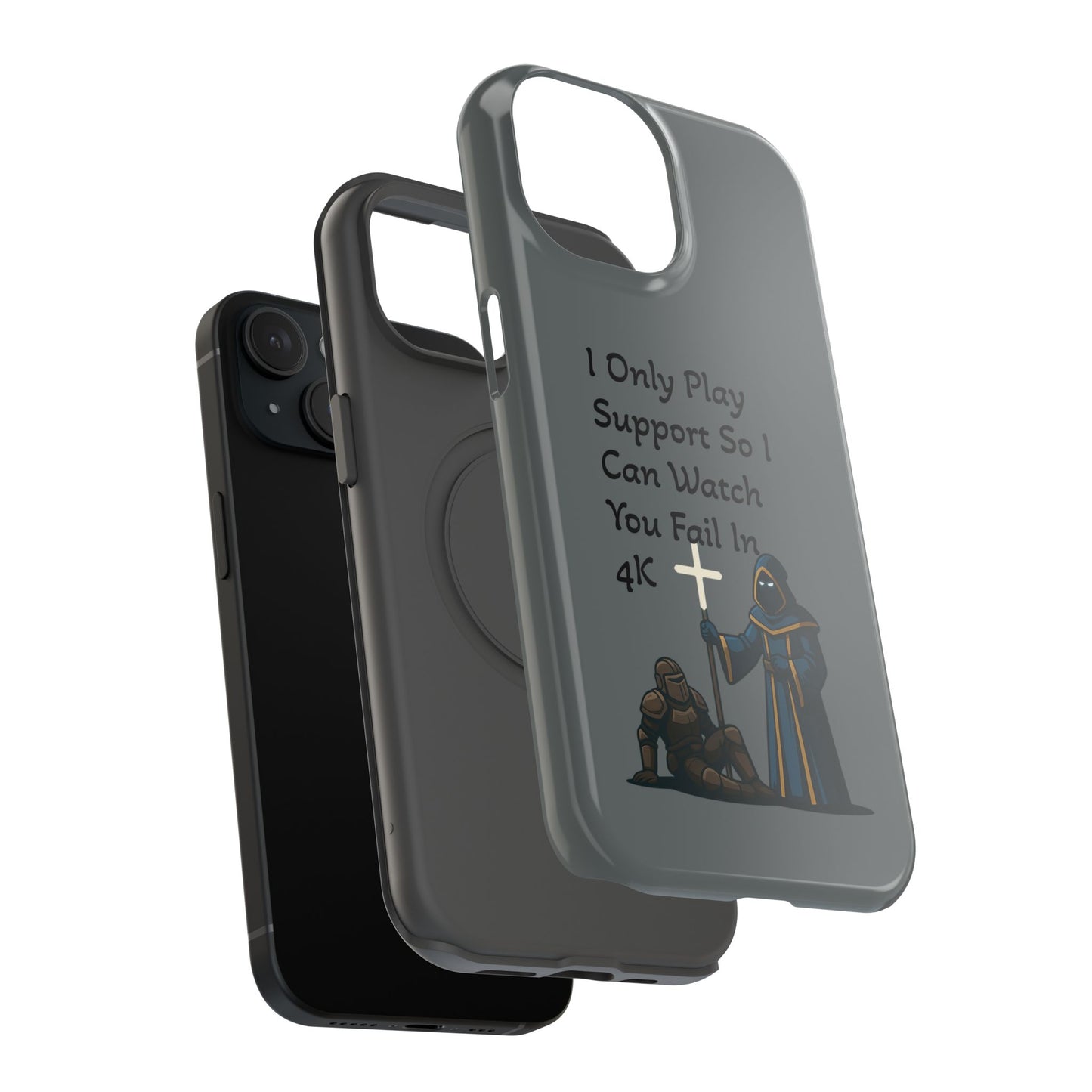 "I Only Play Support" - Gaming Phone Case
