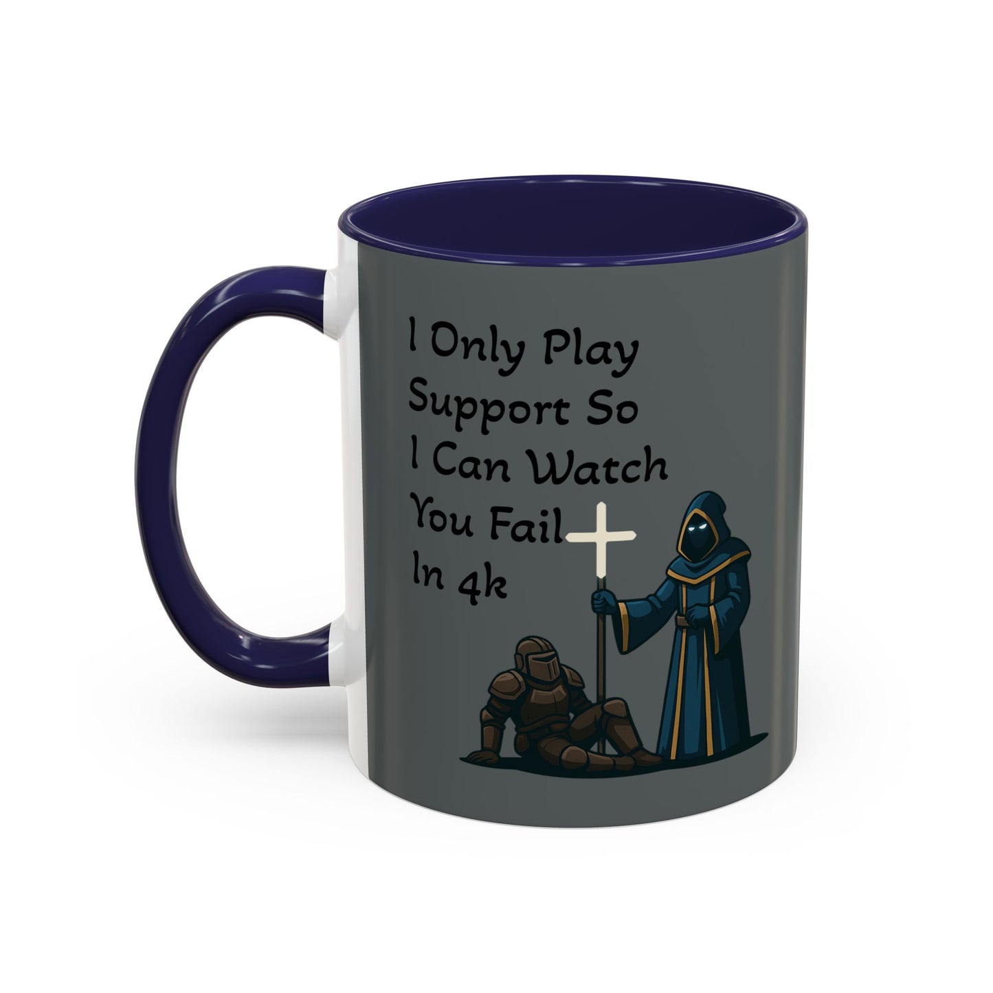 'I Only Play Support' - Gaming Coffee Mug