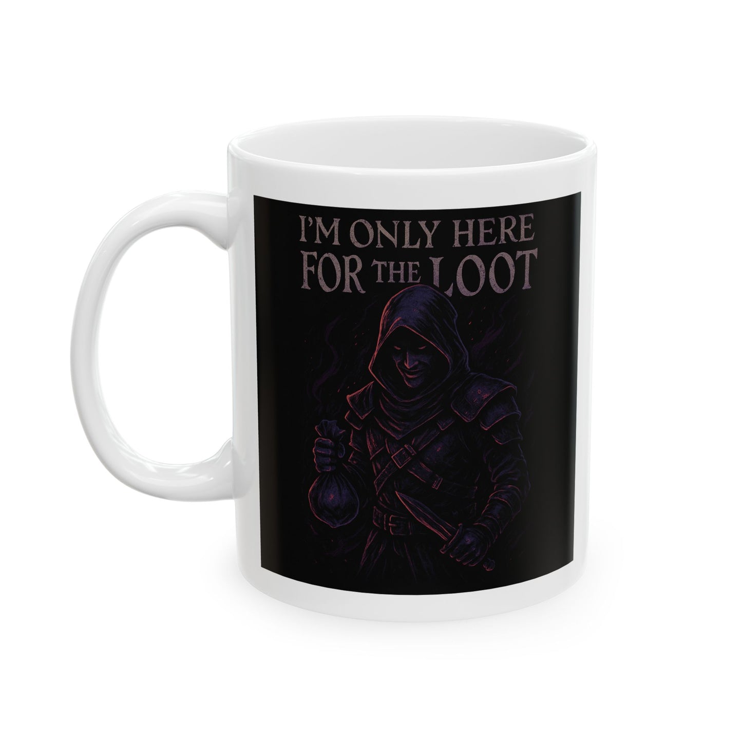 "Here for the Loot" Rogue Mug – 11oz & 15oz