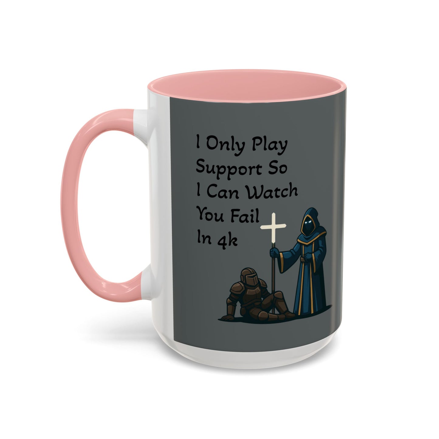 'I Only Play Support' - Gaming Coffee Mug