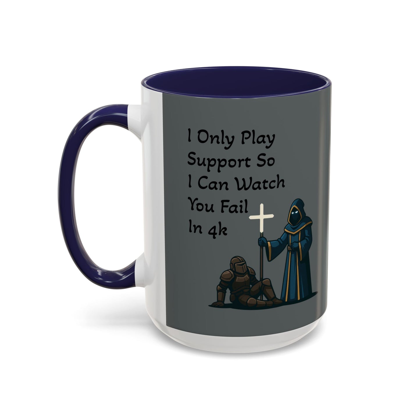 'I Only Play Support' - Gaming Coffee Mug