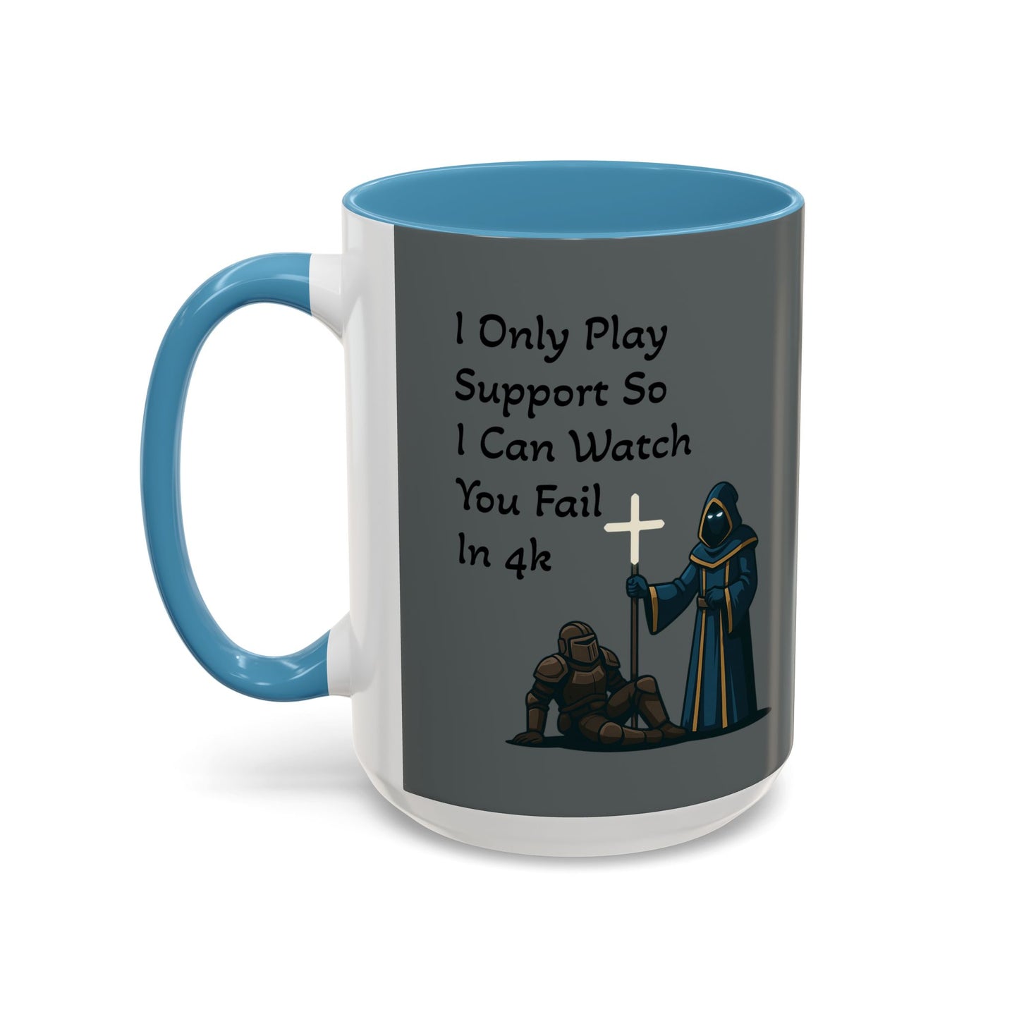 'I Only Play Support' - Gaming Coffee Mug