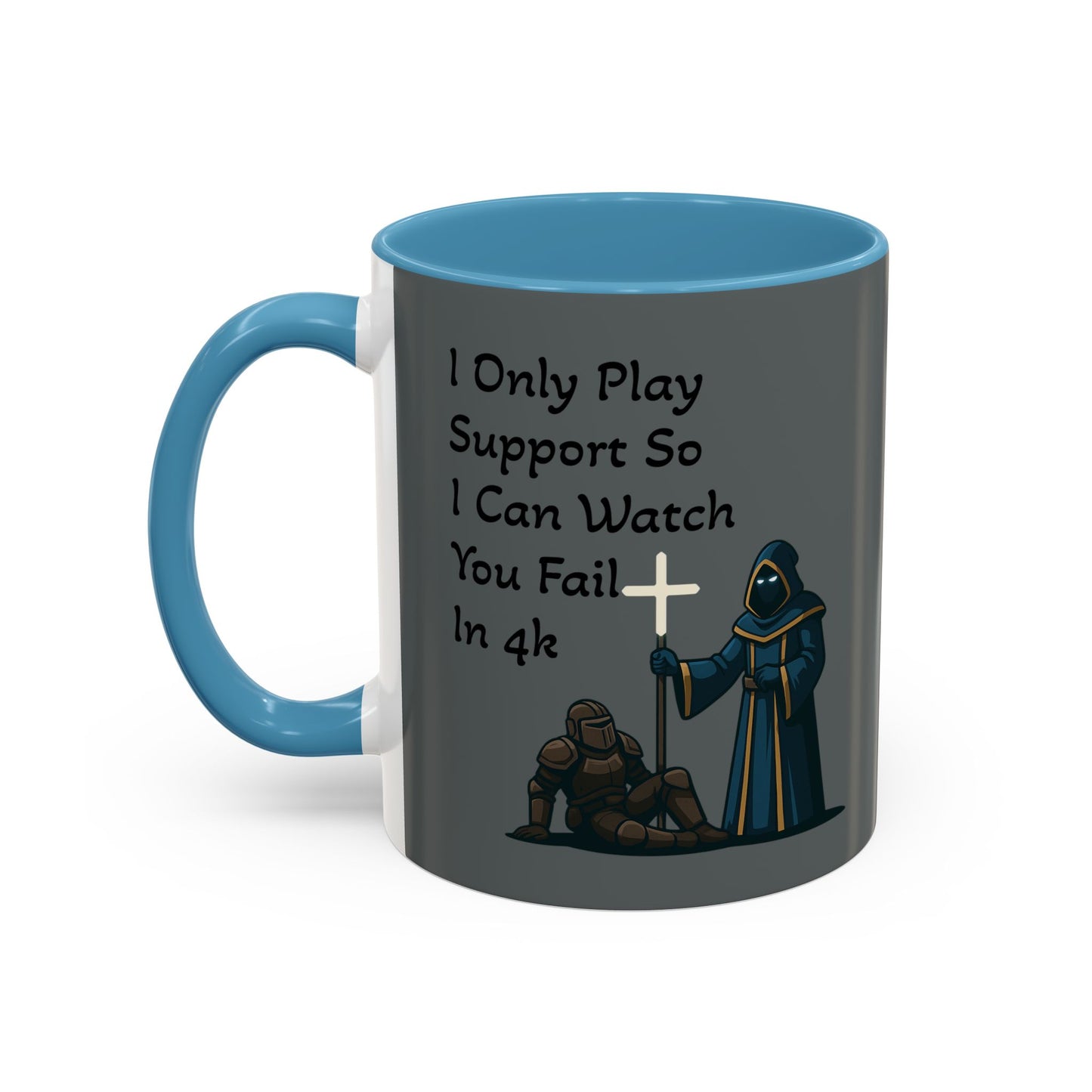 'I Only Play Support' - Gaming Coffee Mug