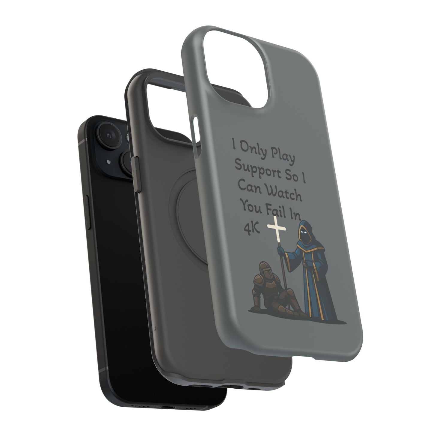 "I Only Play Support" - Gaming Phone Case