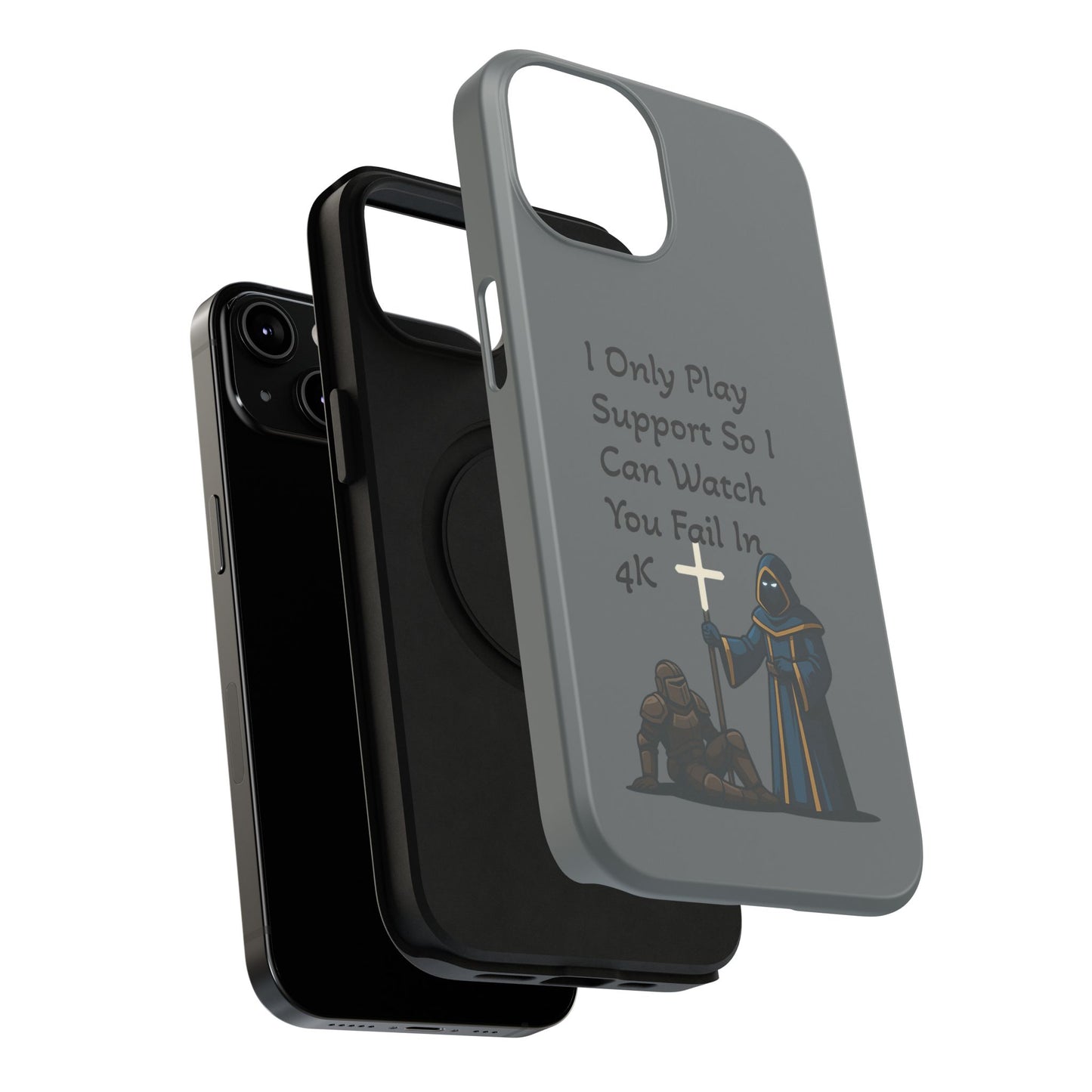 "I Only Play Support" - Gaming Phone Case