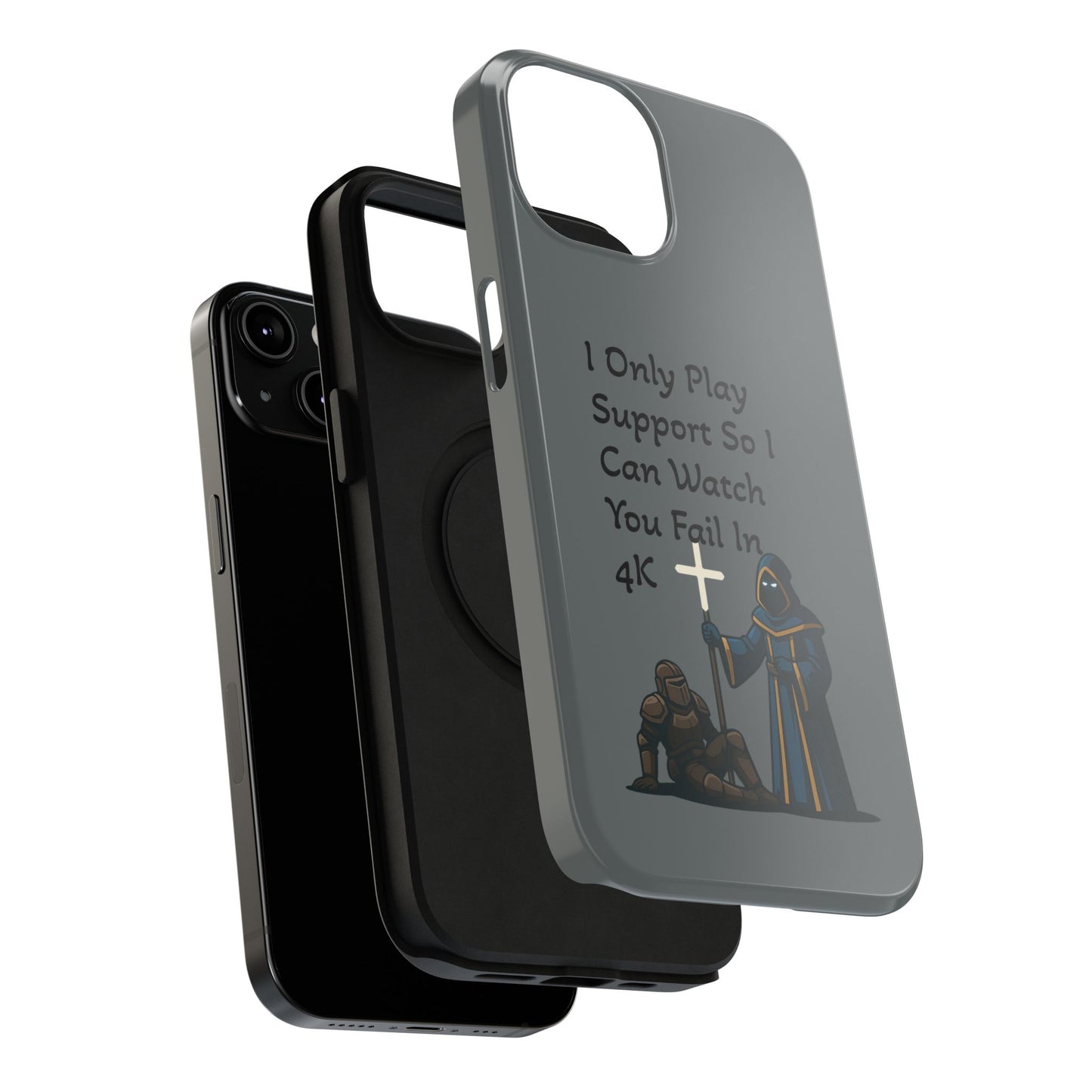 "I Only Play Support" - Gaming Phone Case