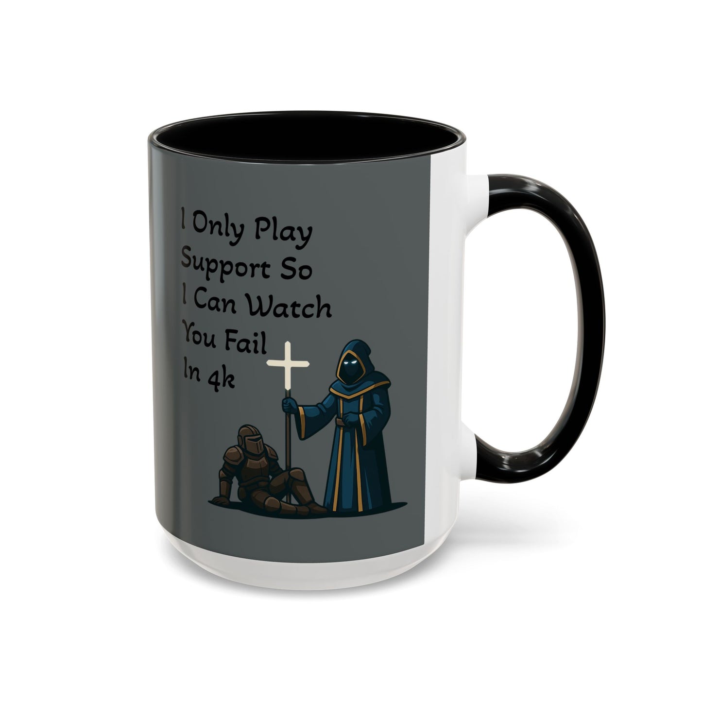 'I Only Play Support' - Gaming Coffee Mug