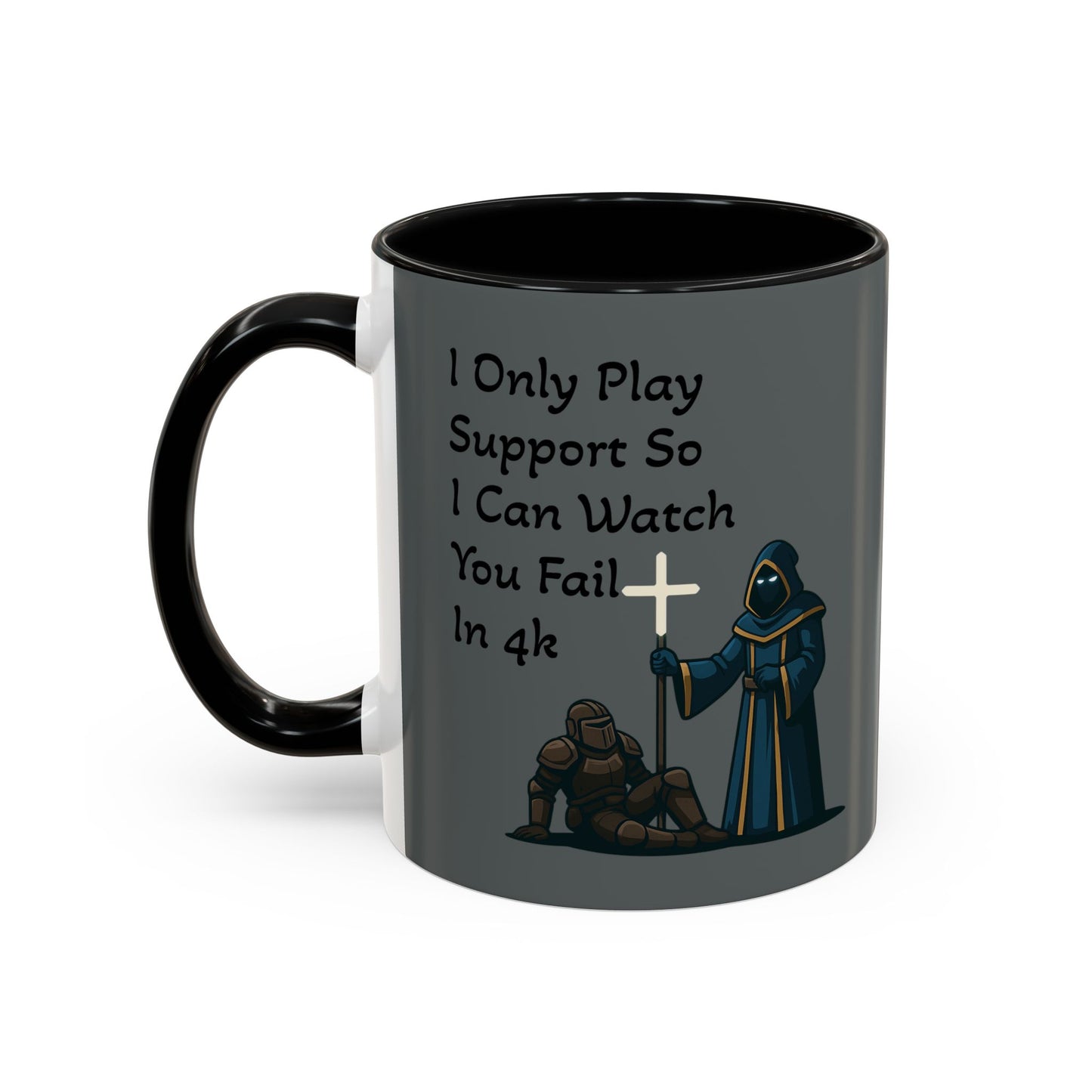 'I Only Play Support' - Gaming Coffee Mug