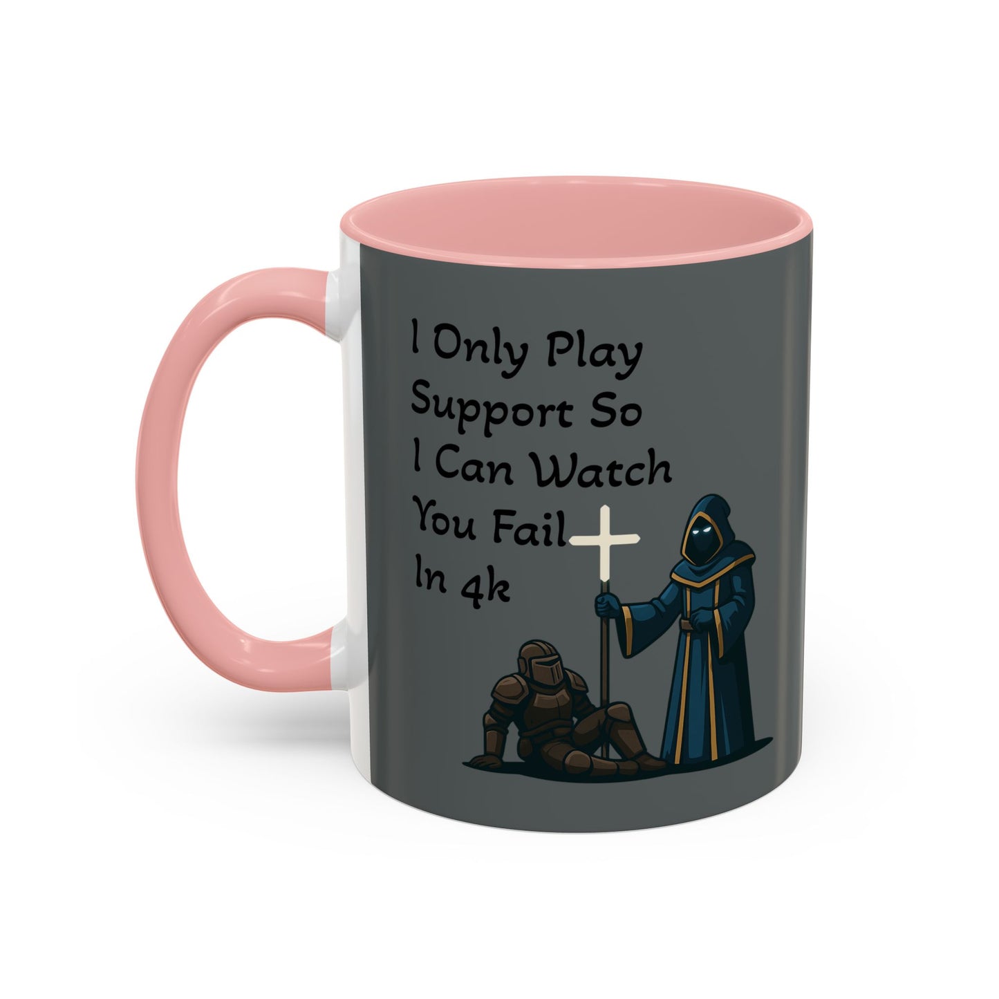 'I Only Play Support' - Gaming Coffee Mug
