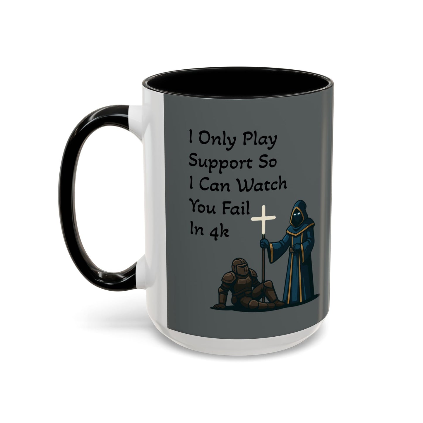 'I Only Play Support' - Gaming Coffee Mug