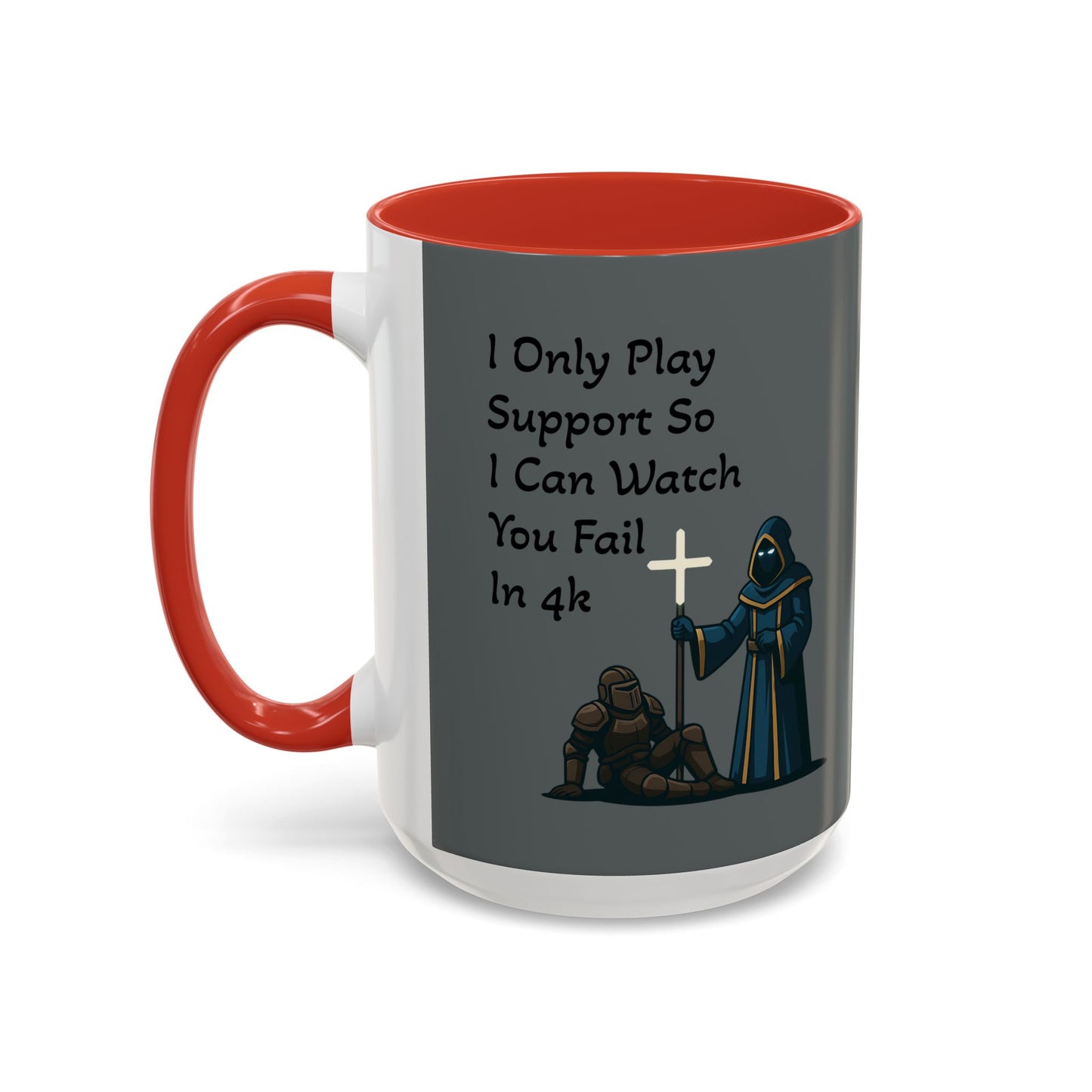 'I Only Play Support' - Gaming Coffee Mug
