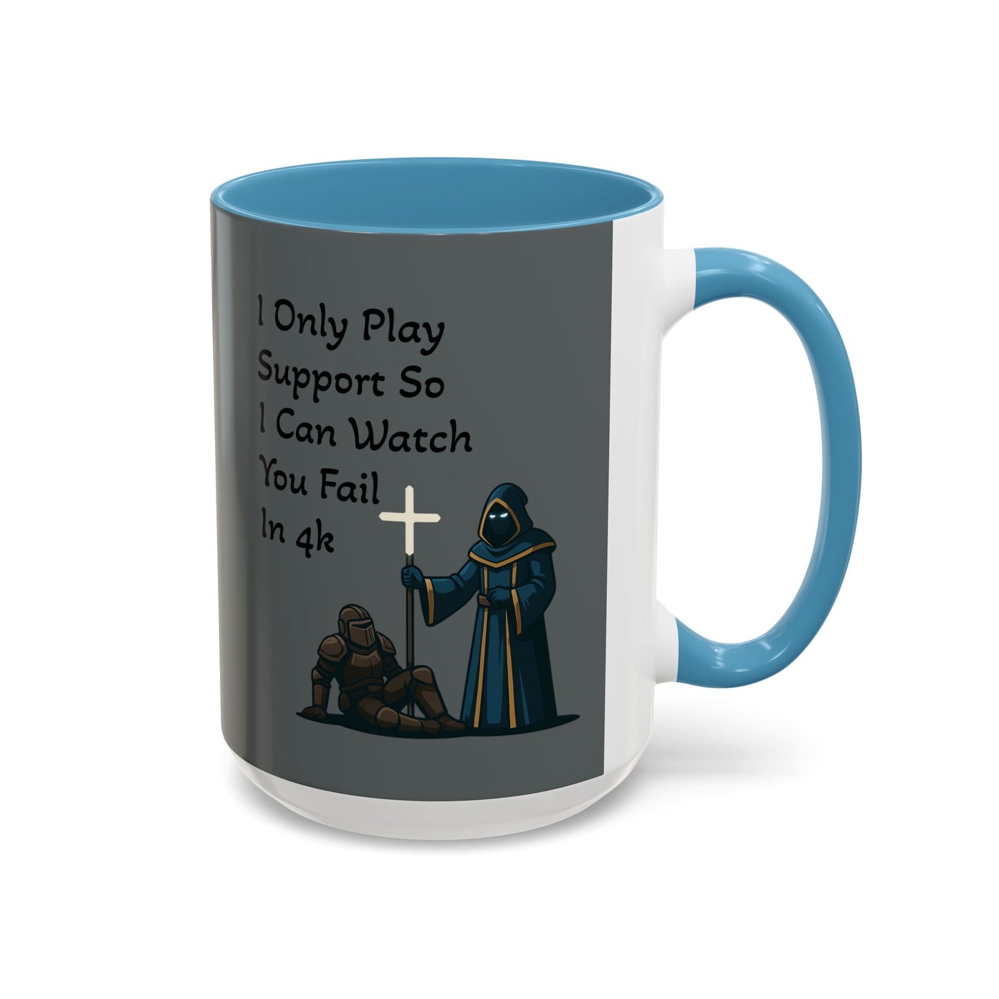 'I Only Play Support' - Gaming Coffee Mug