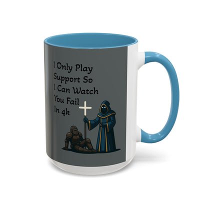 'I Only Play Support' - Gaming Coffee Mug