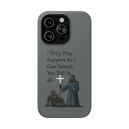 "I Only Play Support" - Gaming Phone Case