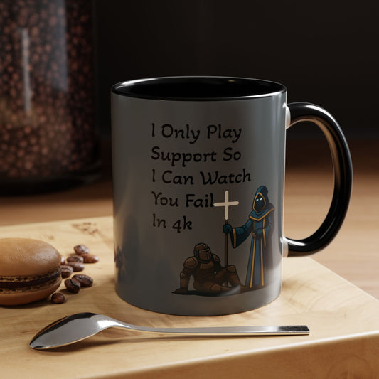'I Only Play Support' - Gaming Coffee Mug
