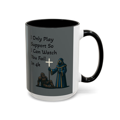 'I Only Play Support' - Gaming Coffee Mug