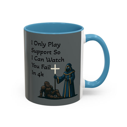'I Only Play Support' - Gaming Coffee Mug