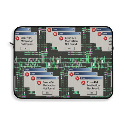 Funny Laptop Sleeve - 'Error 404: Motivation Not Found'